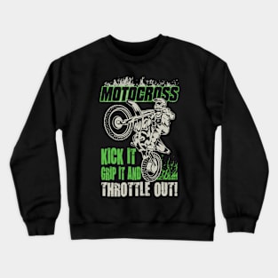 MOTCROSS KICK IT GRIP IT THROTTLE OUT Crewneck Sweatshirt